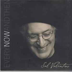 Sal Valentino - Every Now And Then Mp3