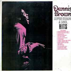 Dennis Brown - Super Reggae & Soul Hits Mp3