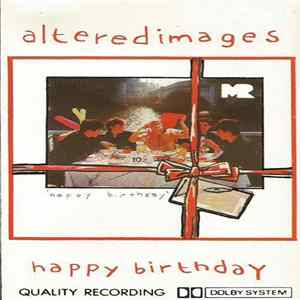Altered Images - Happy Birthday Mp3