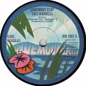 Carl Douglas - Somebody Stop This Madness / Ain't No Use Mp3