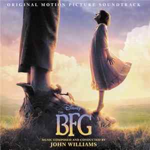 John Williams - The BFG (Original Motion Picture Soundtrack) Mp3