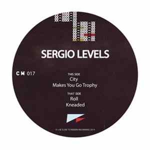 Sergio Levels - Makes You Go Trophy Mp3