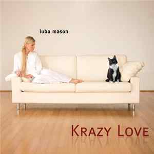 Luba Mason - Krazy Love Mp3