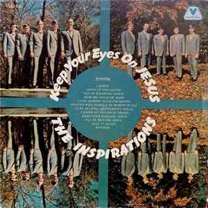 The Inspirations - Keep Your Eyes On Jesus Mp3