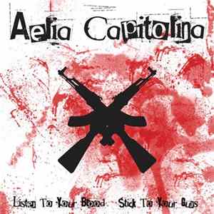 Aelia Capitolina - Listen To Your Blood - Stick To The Guns!!! Mp3