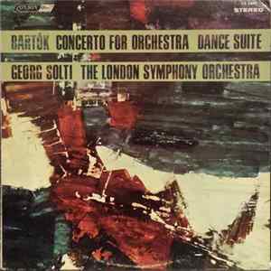 Bartók, Georg Solti, The London Symphony Orchestra - Concerto For Orchestra / Dance Suite Mp3