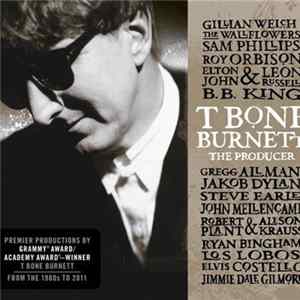 Various - T Bone Burnett : The Producer Mp3