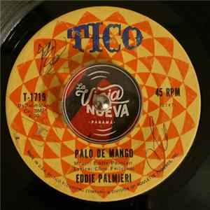 Eddie Palmieri - Si Las Nenas Me Dejan, Que / Palo De Mango Mp3