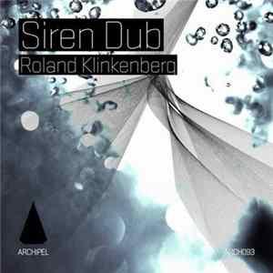 Roland Klinkenberg - Siren Dub Mp3