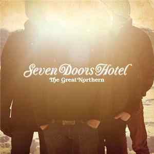 Seven Doors Hotel - The Great Northern Mp3