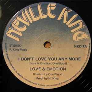 Love & Emotion - I Don't Love You Any More Mp3