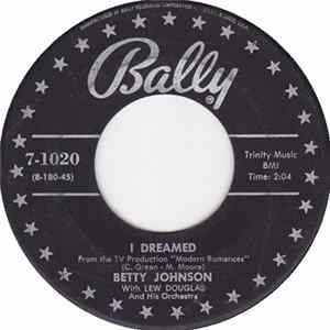 Betty Johnson With Lew Douglas And His Orchestra - I Dreamed Mp3