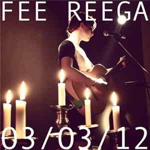 Fee Reega - 03/03/12 Mp3