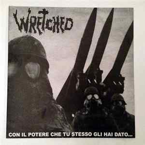 Wretched - Con Il Potere Che Tu Stesso Gli Hai Dato... ...Ti Obbligano Ad Obbedire Mp3