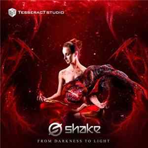 Shake - From Darkness To Light Mp3