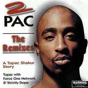 2Pac - The Remixes - A Tupac Shakur Story Mp3