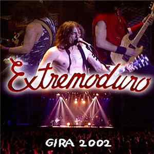 Extremoduro - Gira 2002 Mp3