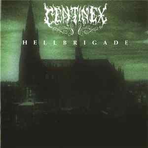 Centinex - Hellbrigade Mp3