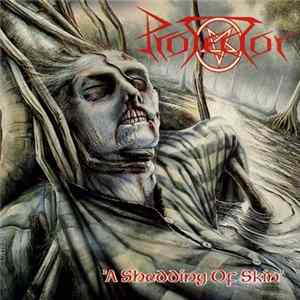 Protector - A Shedding Of Skin Mp3