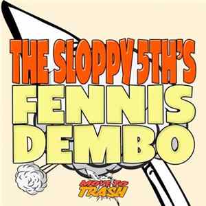 The Sloppy 5th's - Fennis Dembo Mp3