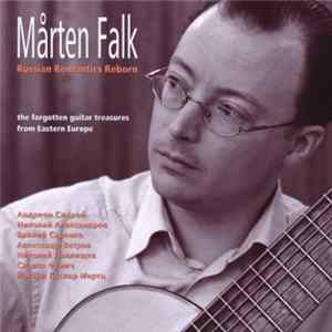 Mårten Falk - Russian Romantics Reborn Mp3