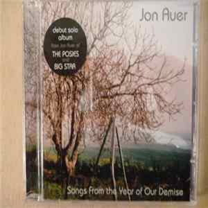 Jon Auer - Songs From The Year Of Our Demise Mp3