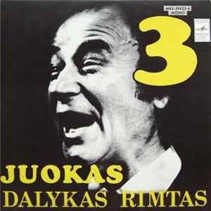 Jonas Čepaitis - Juokas - Dalykas Rimtas 3 Mp3