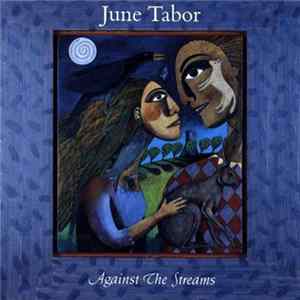 June Tabor - Against The Streams Mp3