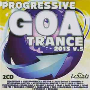 Various - Progressive Goa Trance 2013 V.5 Mp3
