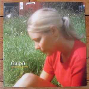 Club 8 - Spring Came, Rain Fell Mp3