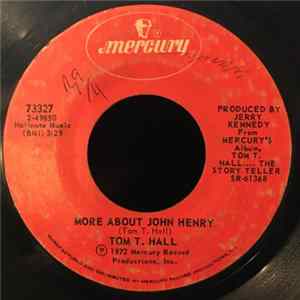 Tom T. Hall - More About John Henry Mp3