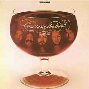 Deep Purple - Come Taste The Band Mp3