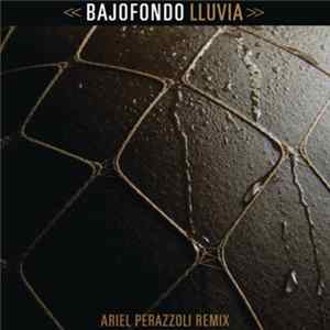 Bajofondo - Lluvia (Ariel Perazzoli Remix) Mp3