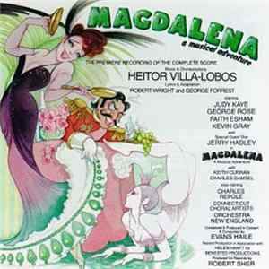 Heitor Villa-Lobos, Judy Kaye, George Rose, Faith Esham, Kevin Grey , Orchestra New England - Magdalena Mp3