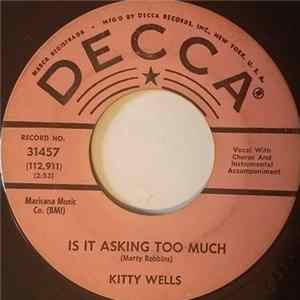 Kitty Wells - Is It Asking Too Much / Cold And Lonely (Is The Forecast For Tonight) Mp3