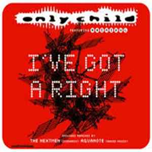 Only Child - I've Got A Right (Part 1) Mp3