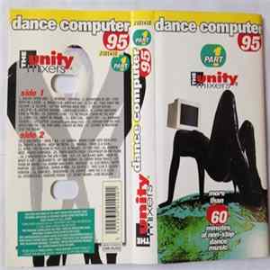 The Unity Mixers - Dance Computer 95 Part 1 Mp3