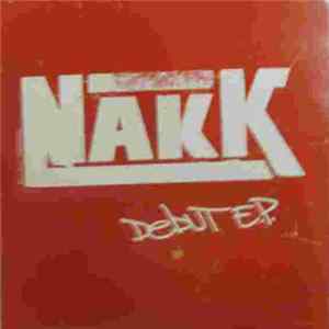 Nakk - Debut E.P. Mp3