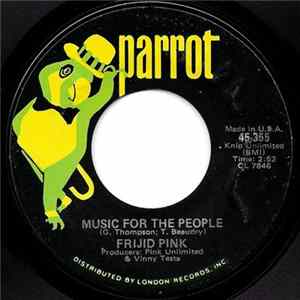 Frijid Pink - Music For The People Mp3