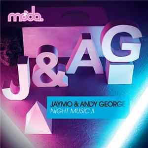 Jaymo & Andy George - Night Music II Mp3