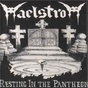 Maelstrom - Resting In The Pantheon Mp3