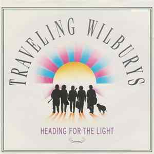 Traveling Wilburys - Heading For The Light Mp3