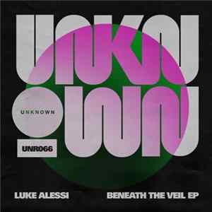 Luke Alessi - Beneath The Veil EP Mp3