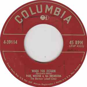 Paul Weston And His Orchestra, The Norman Luboff Choir - When You Return / In Your Arms Mp3