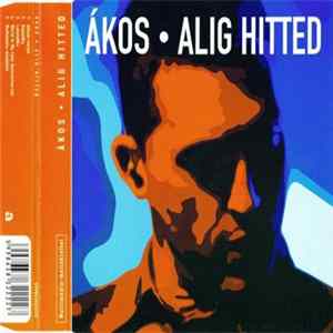Ákos - Alig Hitted Mp3