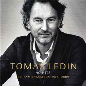 Tomas Ledin - 40 Hits (Ett Samlingsalbum 1972 - 2009) Mp3