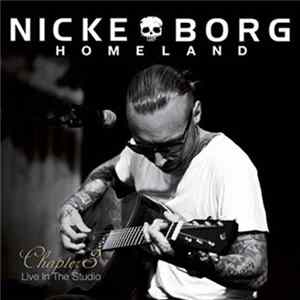 Nicke Borg Homeland - Chapter 3 - Live In The Studio Mp3