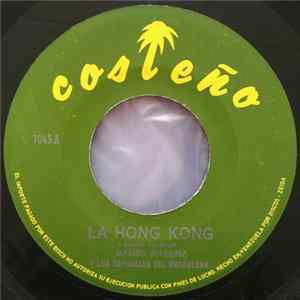 Alfredo Gutierrez Y Los Caporales Del Magdalena - La Hong Kong / Atraco Es Atraco Mp3