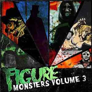 Figure - Monsters Volume 3 Mp3