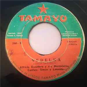 Alfredo Escudero Y Sus Montañeros - Plinquy Borrero / Nedelka Mp3